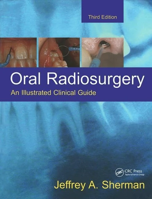 CRC Press Oral Radiosurgery: An Illustrated Clinical Guide - Image 1