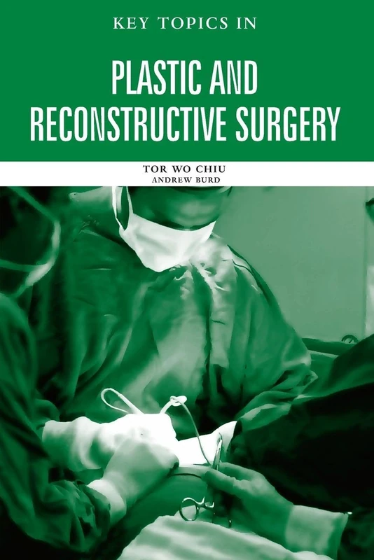 CRC Press Key Topics in Plastic and Reconstructive Surgery