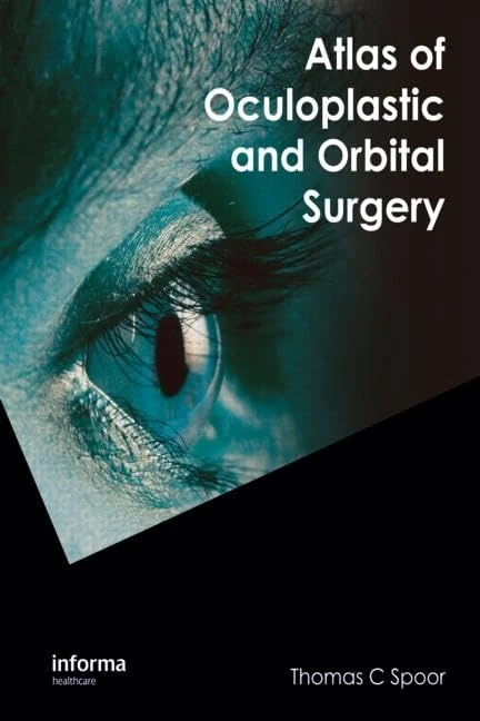 CRC Press - Atlas of Oculoplastic and Orbital Surgery