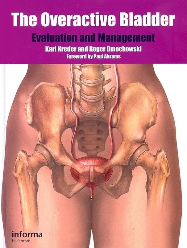 The Overactive Bladder: Evaluation and Management