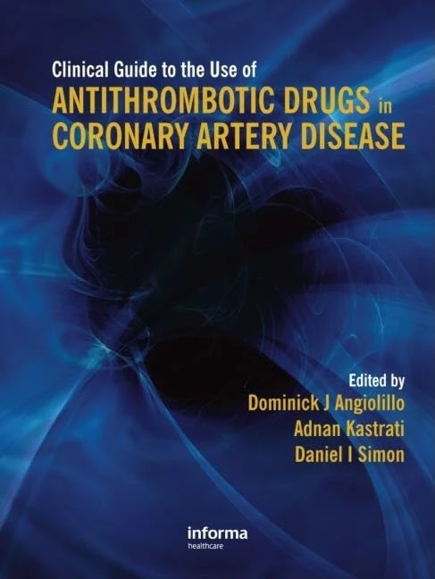 CRC Press Clinical Guide to Antithrombotic Drugs in CAD