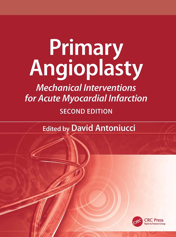 CRC Press Primary Angioplasty, Second Edition - Medical Text