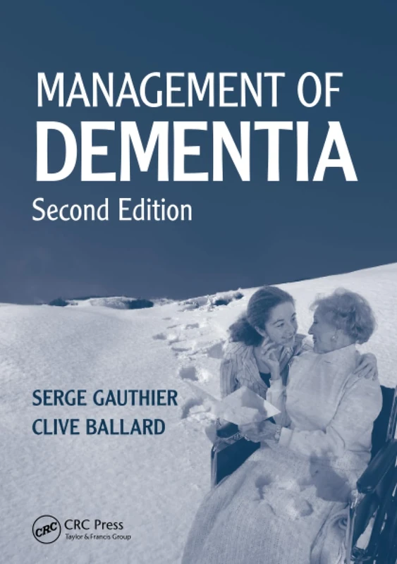 Management of Dementia, Second Edition - CRC Press Book