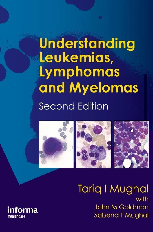Understanding Leukemias, Lymphomas and Myelomas