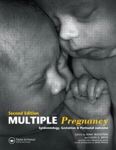 Multiple Pregnancy: Epidemiology, Gestation, and Perinatal Outcome