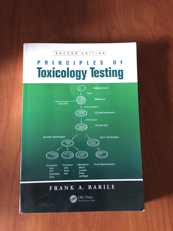 CRC Press Principles of Toxicology Testing, Second Edition