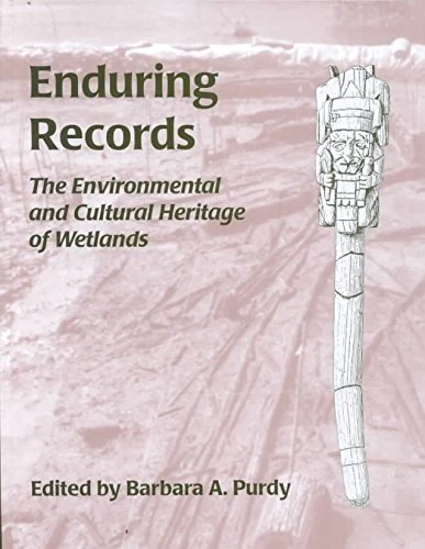 Enduring Records: The Environmental and Cultural Heritage of Wetlands: 15 (WARP Occasional Papers) - Image 1
