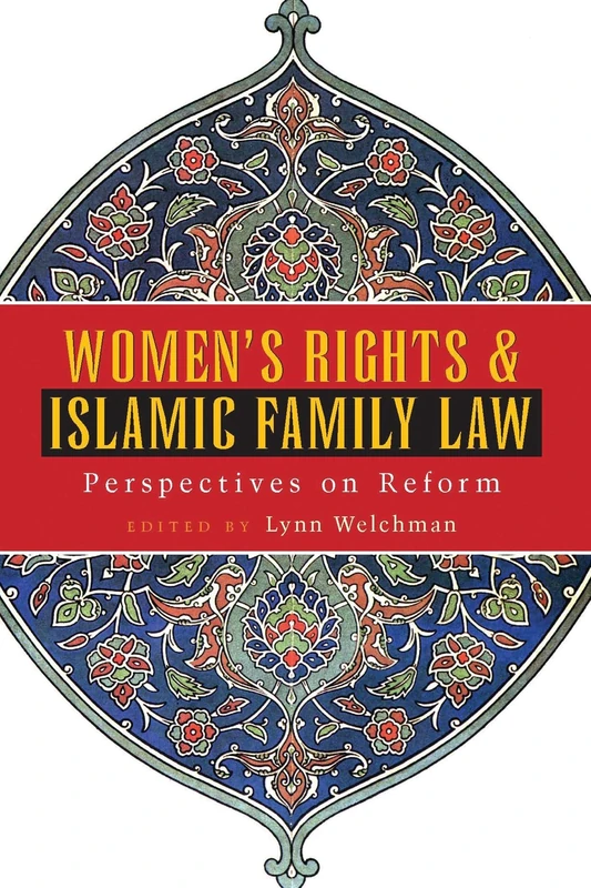 Women's Rights and Islamic Family Law: Perspectives on Reform