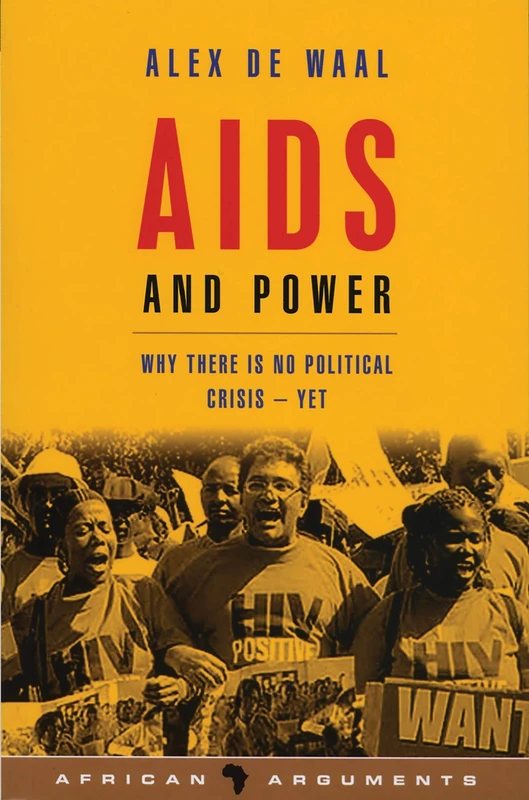 AIDS and Power: Why There Is No Political Crisis – Yet (African Arguments)