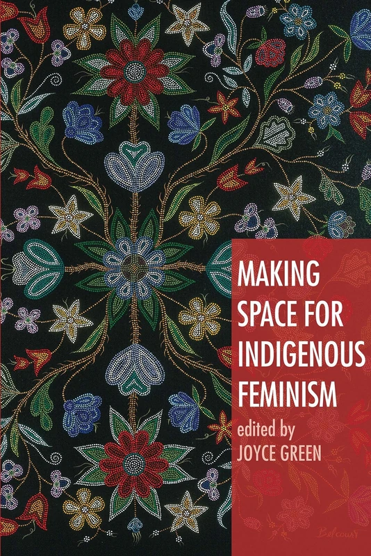 Making Space for Indigenous Feminism