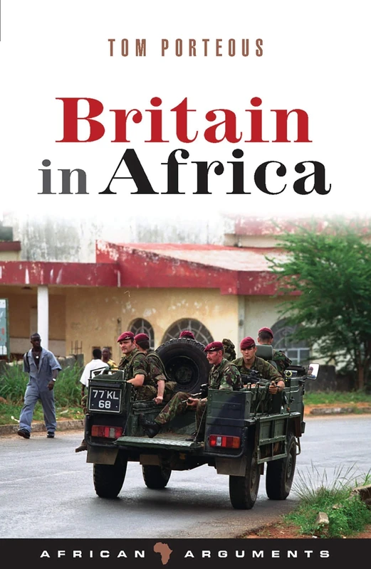 Britain in Africa (African Arguments)