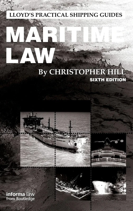 Maritime Law (Lloyd's Practical Shipping Guides)