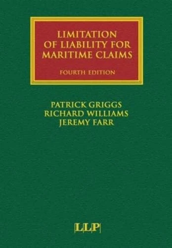 Limitation of Liability for Maritime Claims (Lloyd's Shipping Law Library)
