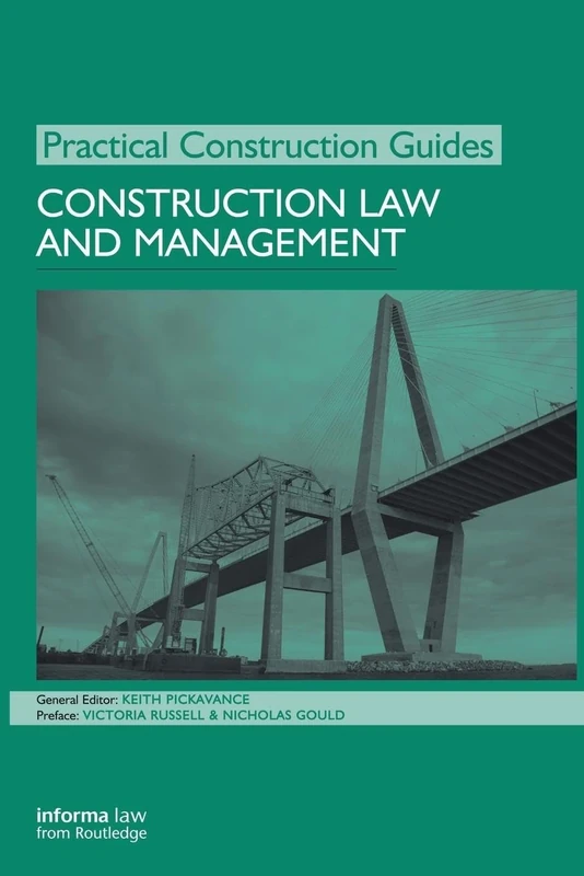 Construction Law and Management (Practical Construction Guides)