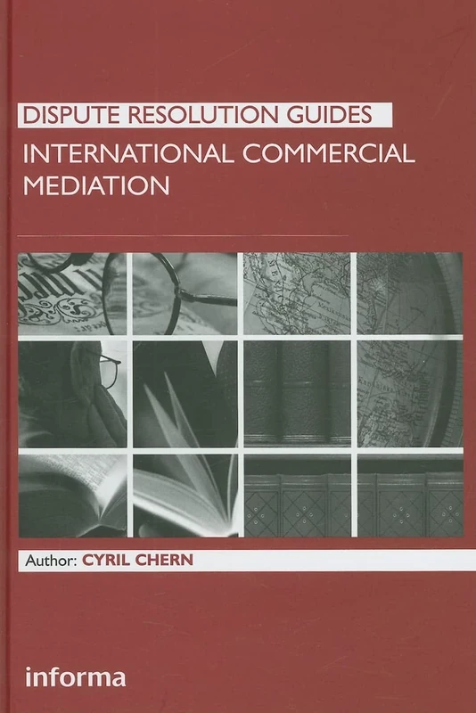 International Commercial Mediation (Dispute Resolution Guides)