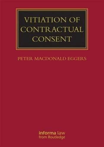 Vitiation of Contractual Consent (Lloyd's Commercial Law Library)