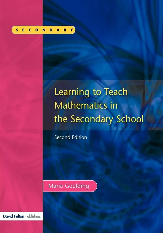 Learning to Teach Mathematics in the Secondary School