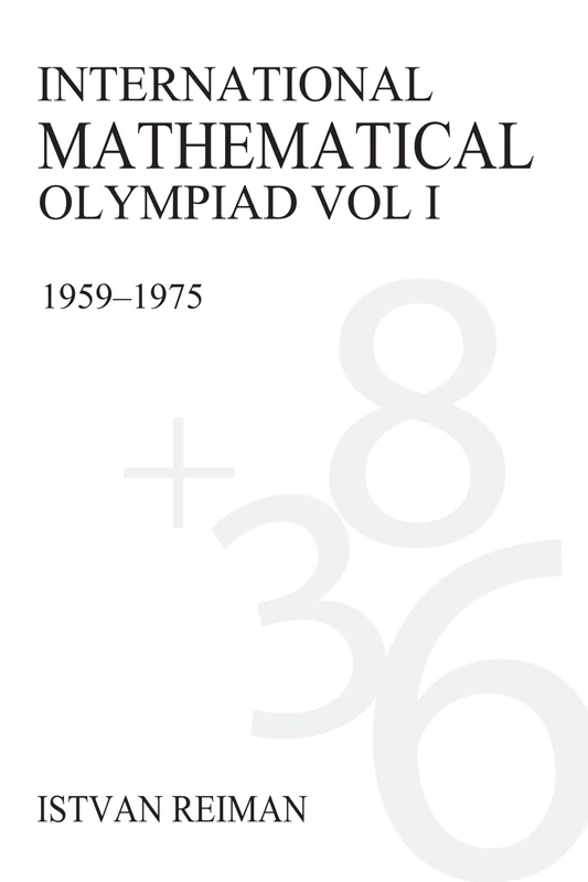 International Mathematical Olympiad Volume 1: 1959–1975 (Anthem Learning)