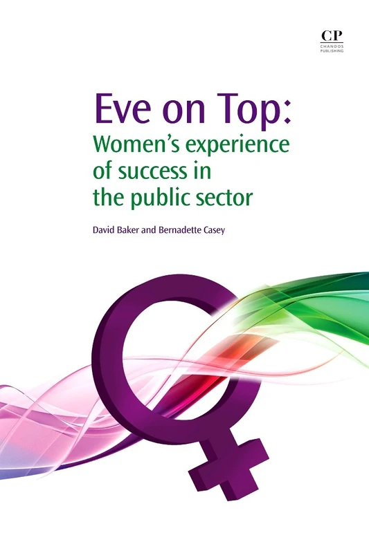 Eve on Top: Women and the Experience of Success in the Public Sector - Image 1