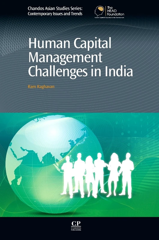 Human Capital Management Challenges in India (Chandos Asian Studies) (Chandos Asian Studies Series)