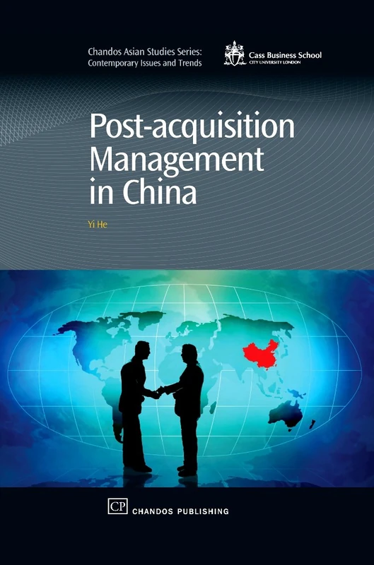 Post-acquisition Management in China (Chandos Asian Studies) (Chandos Asian Studies Series)