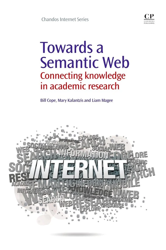 Towards a Semantic Web: Connecting Knowledge in Academic Research (Chandos Internet)