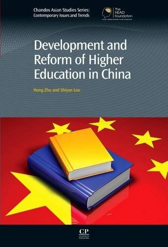 Development and Reform of Higher Education in China (Chandos Asian Studies) (Chandos Asian Studies Series)