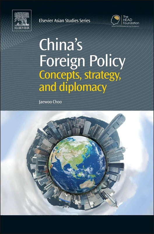 China's Foreign Policy: Concepts, Strategy, and Diplomacy (Chandos Asian Studies Series): 61