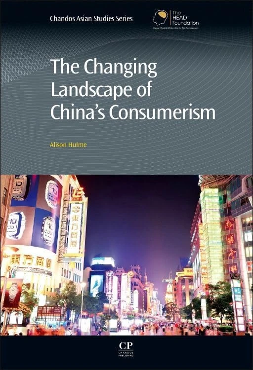 The Changing Landscape of China's Consumerism (Chandos Asian Studies Series)