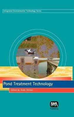 Pond Treatment Technology (Integrated Environmental Technology Series)