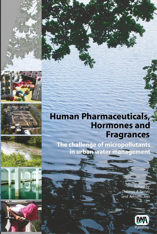 Human Pharmaceuticals, Hormones and Fragrances