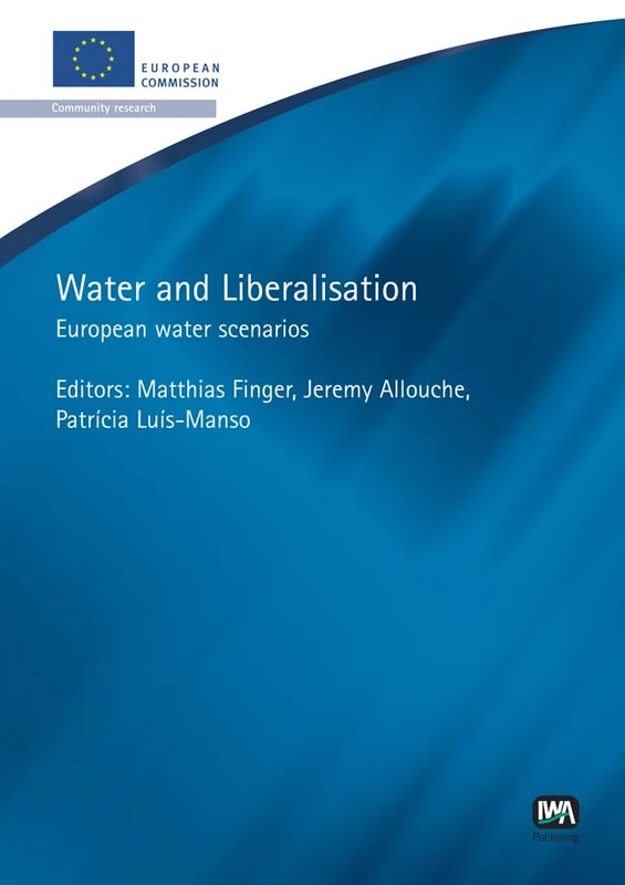 Water and Liberalisation (European Water Research Series)
