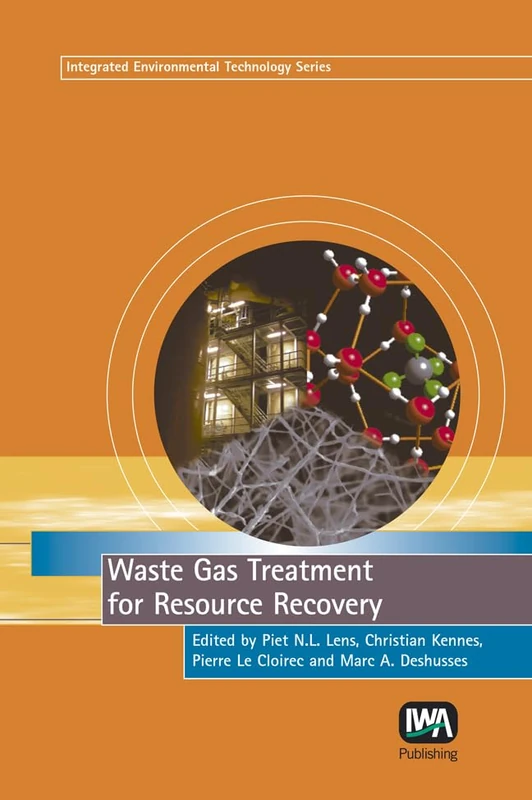 Waste Gas Treatment for Resource Recovery (Integrated Environmental Technology Series)