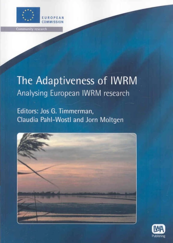 The Adaptiveness of IWRM (European Water Research Series)
