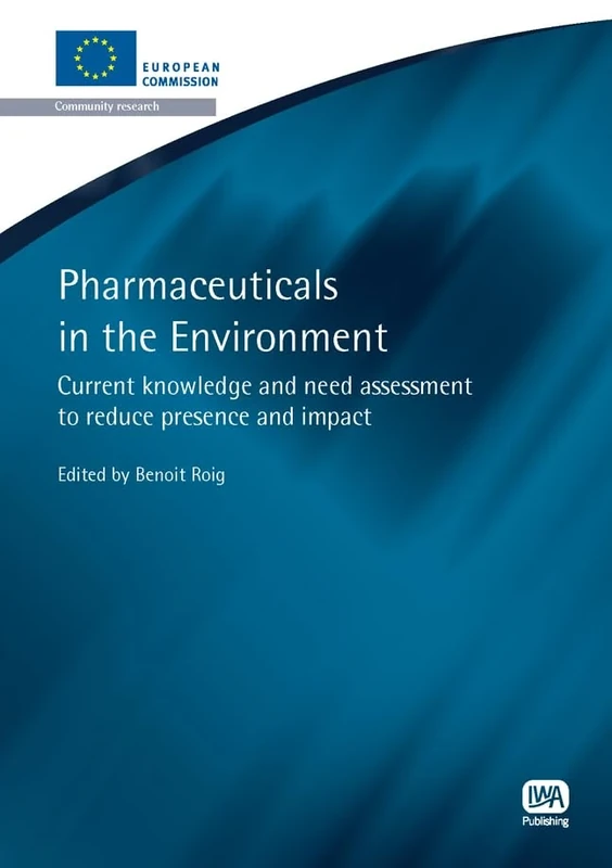 Pharmaceuticals in the Environment (European Water Research Series)