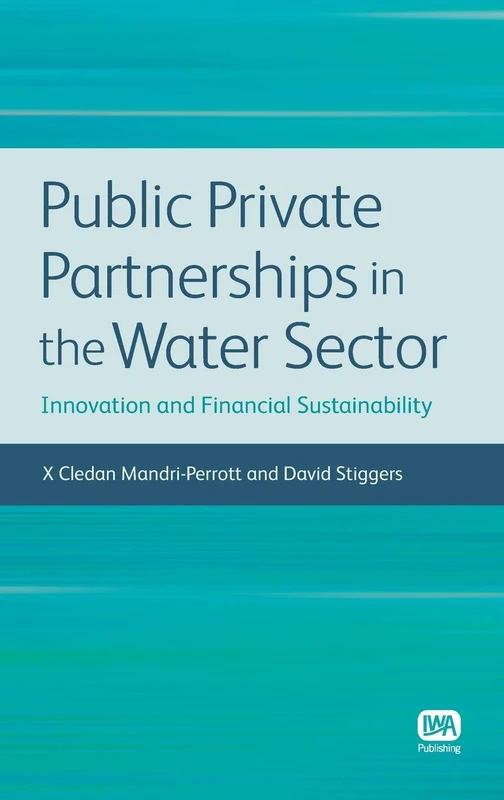 Public Private Partnerships in the Water Sector (Water Policy Set)