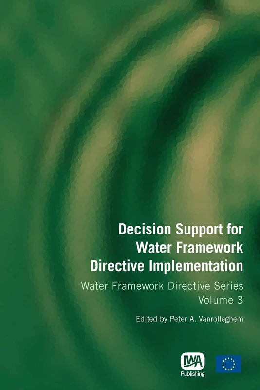 Decision Support for Water Framework Directive Implementation (Water Framework Directive Series)