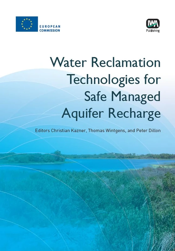 Water Reclamation Technologies for Safe Managed Aquifer Recharge (Groundwater Set)