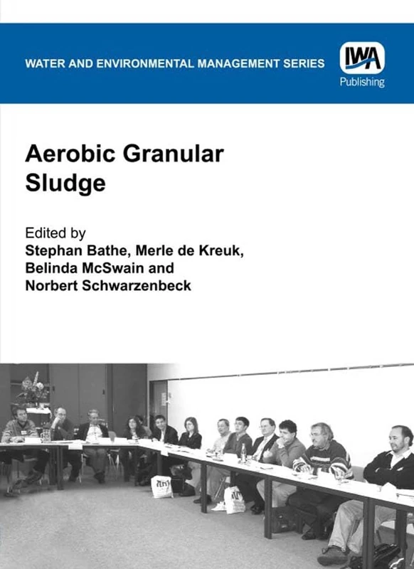 Aerobic Granular Sludge (Water and Environmental Management Series (WEMS))