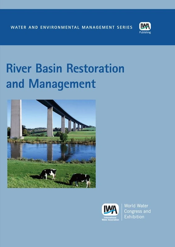River Basin Restoration and Management (Water and Environmental Management Series (WEMS))