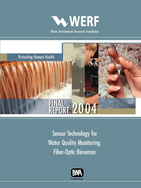 Sensor Technology for Water Quality Monitoring: Fiber Optic Sensor (WERF Research Report Series)