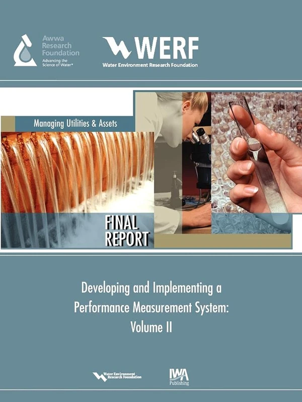 Developing and Implementing a Performance Measurement System for a Water/Wastewater Utility (WERF Research Report Series)