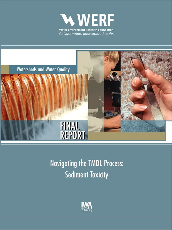 Navigating the TMDL Process: Sediment Toxicity (WERF Research Report Series)
