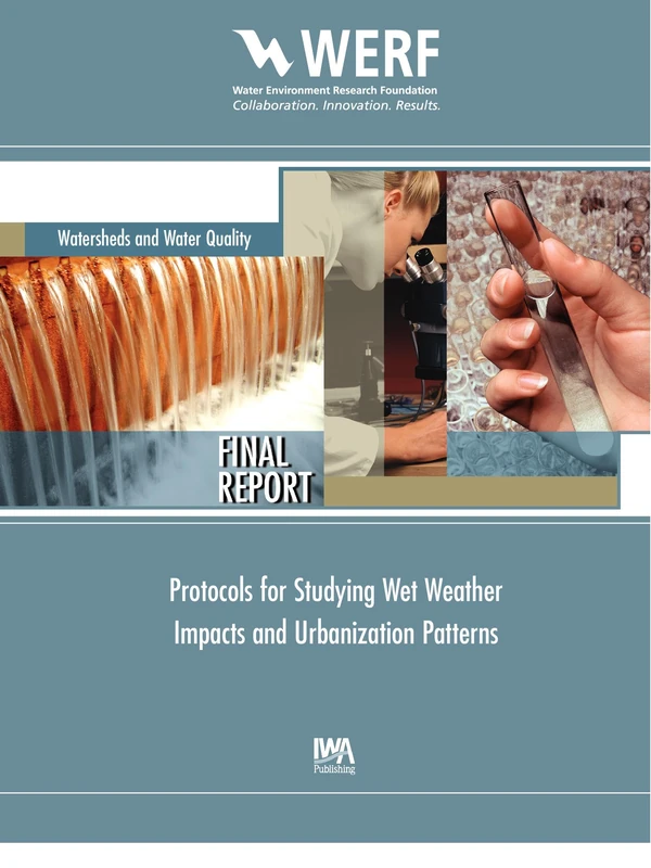 Protocols for Studying Wet Weather Impacts and Urbanization Patterns (WERF Research Report Series)