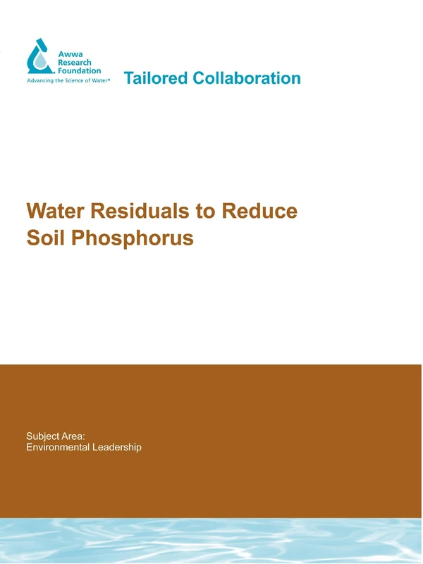 IWA Publishing Water Residuals to Reduce Soil Phosphorus