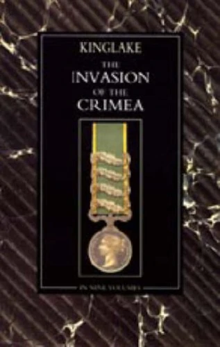 Invasion of the Crimea: Its Origin, and an Account of Its Progress Down to the Death of Lord Raglan