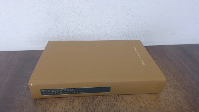 The Ohio Hegelians (History of American Thought S.)