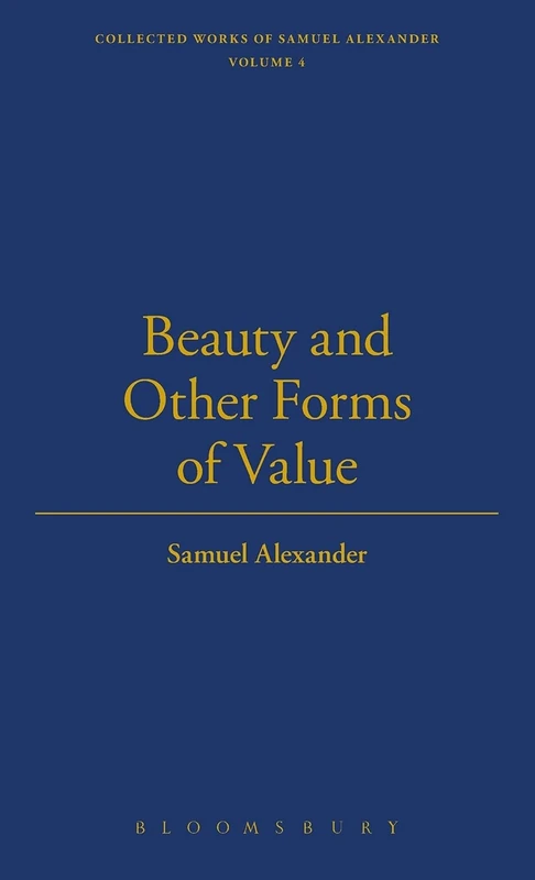 Beauty And Other Forms Of Value: 3 (The Thoemmes library of British philosophy)