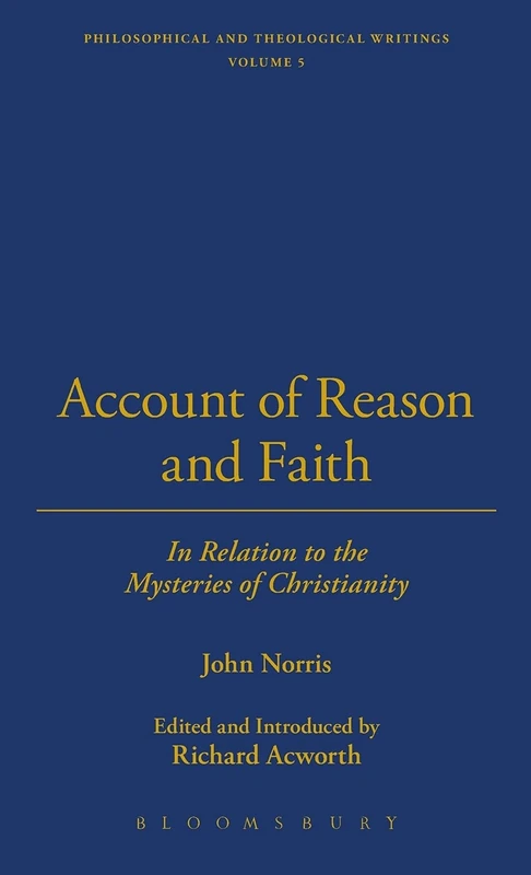 Account Of Reason And Faith: In Relation to the Mysteries of Christianity (Library of British Philosophers)