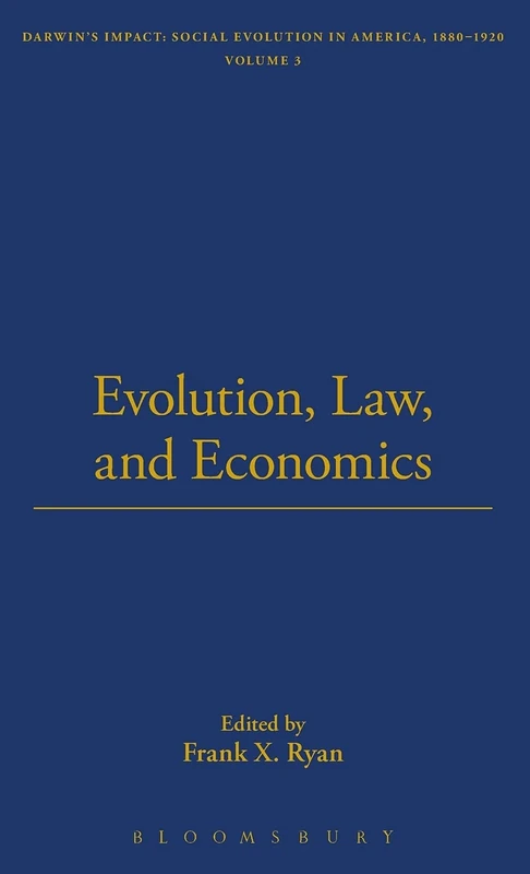 Evolution, Law, And Economics: 19 (The Thoemmes Library of American Thought)